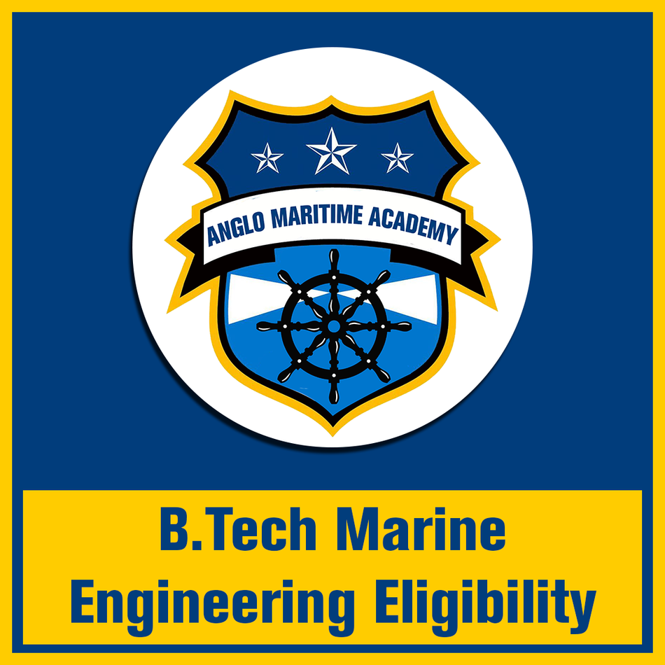 B.Tech Marine Engineering Eligibility