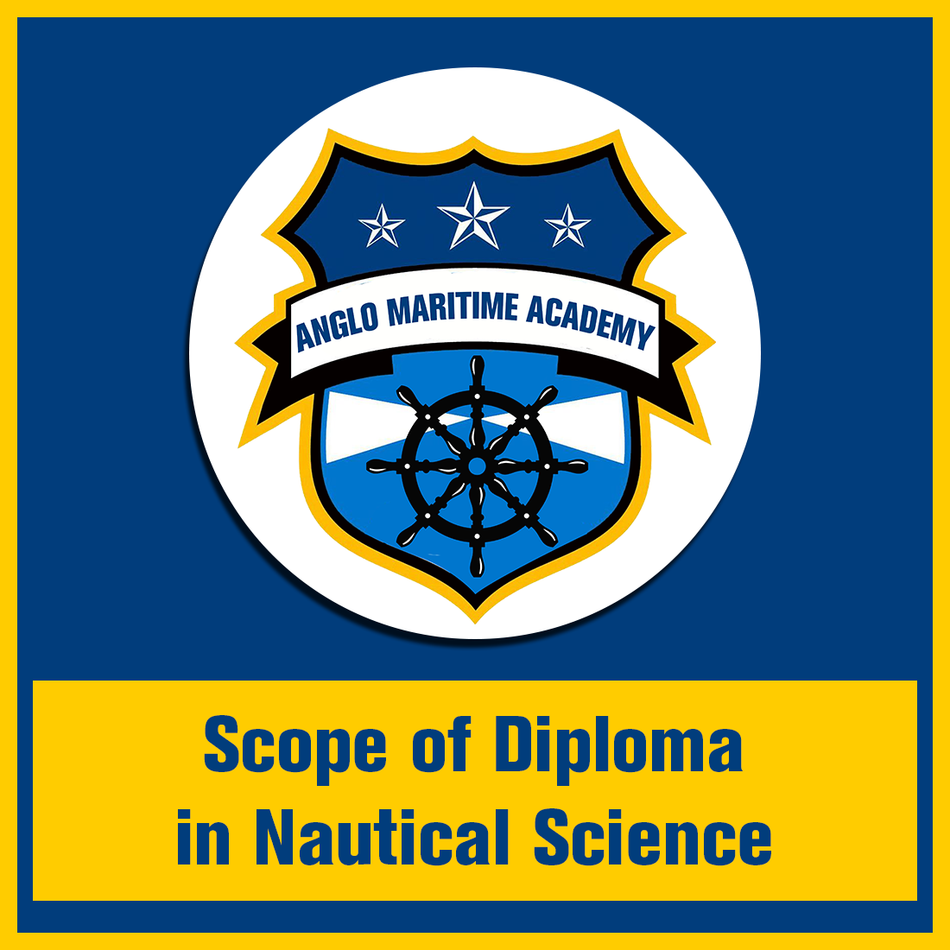 Scope of Diploma in Nautical Science